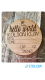 Birth Announcements. Engraved name- Round Birth Stats- Natural finish.
